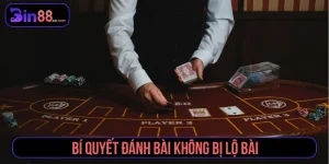 bí quyết đánh bài không bị lộ bài