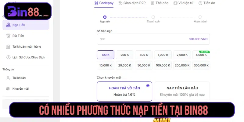 Bin88 hỗ trợ người chơi nhiều phương thức nạp tiền 