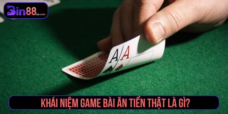 Giới thiệu về game bài ăn tiền thật