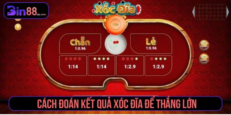 Hướng dẫn cách đoán kết quả xóc đĩa