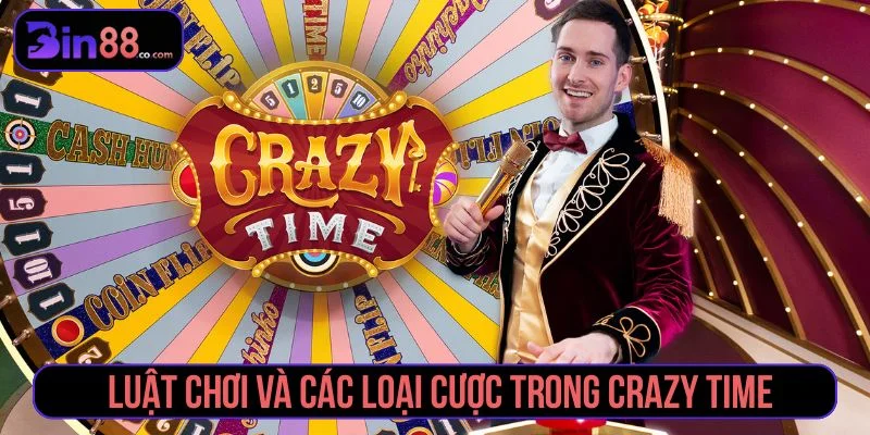 Luật chơi Crazy Time rất đơn giản