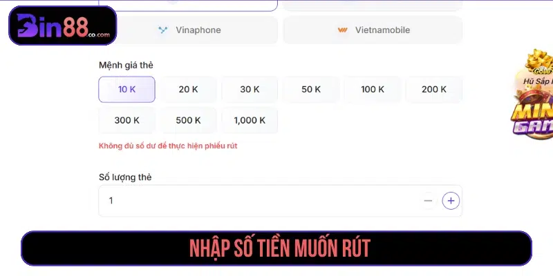 Hướng Dẫn Rút Tiền Bin88 Nhanh Chóng, An Toàn Và Không Lỗi Điền số tiền muốn rút tại Bin88