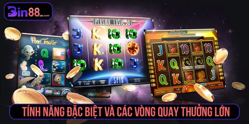 Trò chơi có nhiều tính năng đặc biệt