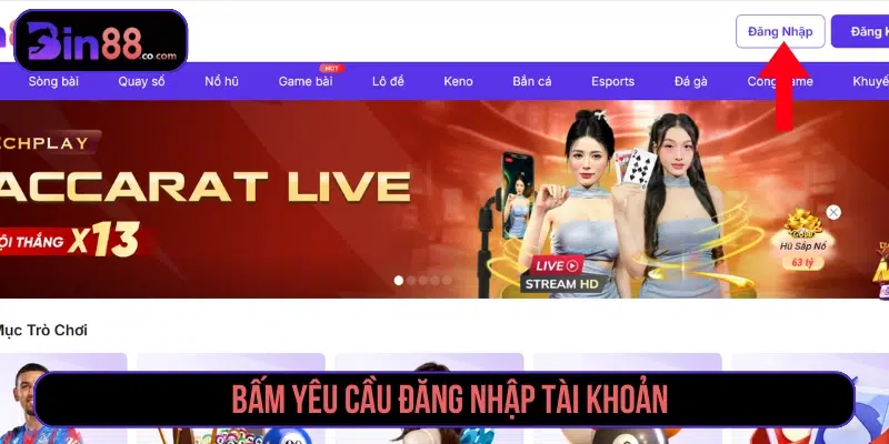 Hướng Dẫn Đăng Nhập BIN88 Nhanh, Thao Tác 1 Phút Yêu cầu đăng nhập Bin88