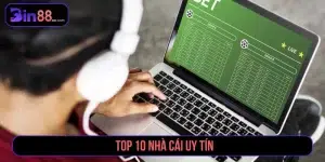 Top 10 nhà cái uy tín nhất 2025